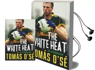 The White Heat: My Autobiography Audiobook download free by Tomas O'Se