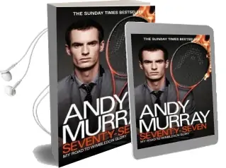 Andy Murray: Seventy-Seven: My Road to Wimbledon Glory Audiobook download free by Andy Murray