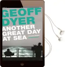 Another Great day at sea: Life Aboard the uss George h. w. Bush Audiobook download free by Geoff Dyer