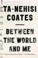Audiobook Between the World and me: Notes on the First 150 Years in America author Ta Nehisi Coates