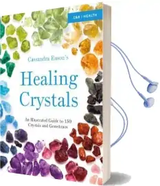 Cassandra Eason'S Illustrated Directory of Healing Crystals: An Illustrated Guide to 150 Crystals and Gemstones Audiobook download free by Cassandra Eason