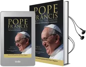 Pope Francis: Untying the Knots: The Struggle for the Soul of Catholicism - Revised and Updated Edition Audiobook download free by Paul Vallely