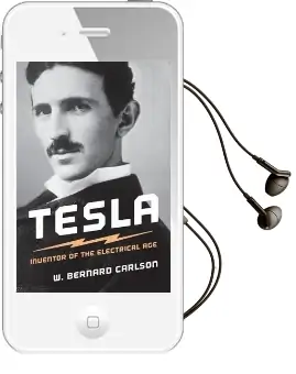Tesla: Inventor of the Electrical age Audiobook download free by W. Bernard Carlson