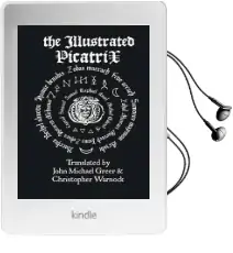 The Illustrated Picatrix: The Complete Occult Classic of Astrological Magic Audiobook download free by John Michael Greer