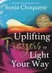 Audiobook Uplifting Prayers to Light Your way: 200 Invocations for Challenging Times author Sonia Choquette