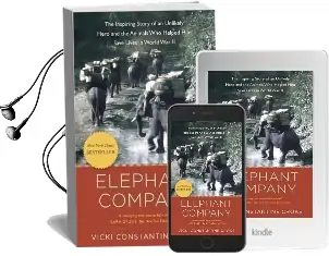 Elephant Company: The Inspiring Story of an Unlikely Hero and the Animals who Helped him Save Lives in World war ii Audiobook download free by Vicki Croke