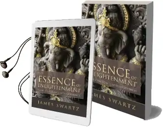 Essence of Enlightenment: Vedanta, the Science of Consciousness Audiobook download free by James Swartz