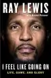 Audiobook I Feel Like Going on: Life, Game, and Glory author Ray Lewis