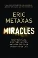 Audiobook Miracles: What They Are, why They Happen, and how They can Change Your Life author Eric Metaxas