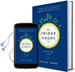 The Fringe Hours: Making Time for you Audiobook download free by Jessica N. Turner