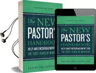 The new Pastor'S Handbook: Help and Encouragement for the First Years of Ministry Audiobook download free by Jason Helopoulos