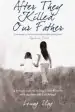 Audiobook After They Killed our Father: A Refugee From the Killing Fields Reunites With the Sister she Left Behind author Loung Ung