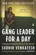 Audiobook Gang Leader for a day: A Rogue Sociologist Takes to the Streets author Sudhir Venkatesh