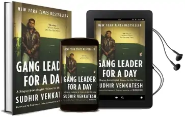 Gang Leader for a day: A Rogue Sociologist Takes to the Streets Audiobook download free by Sudhir Venkatesh