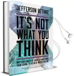 It'S not What you Think: Why Christianity is About so Much More Than Going to Heaven When you die Audiobook download free by Jefferson Bethke
