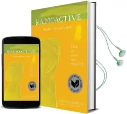 Radioactive: Marie & Pierre Curie: A Tale of Love and Fallout Audiobook download free by Lauren Redniss