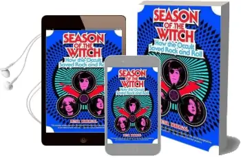 Season of the Witch: How the Occult Saved Rock and Roll Audiobook download free by Peter Bebergal