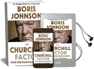 The Churchill Factor: How one man Made History Audiobook download free by Boris Johnson