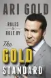 Audiobook The Gold Standard: Rules to Rule by author Ari Gold