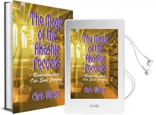 The Magic of the Akashic Records: Understanding our Soul Journey Audiobook download free by Chris Wilson