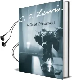 A Grief Observed Audiobook download free by C. S. Lewis