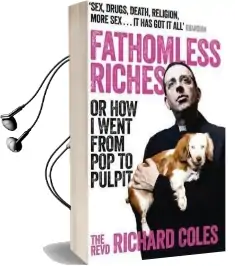 Fathomless Riches: Or how i Went From pop to Pulpit Audiobook download free by Richard Coles