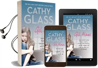 Girl Alone: Joss Came Home From School to Discover her Father'S Suicide. Angry and Hurting, She'S out of Control. Audiobook download free by Cathy Glass