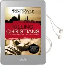 Killing Christians: Living the Faith Where It'S not Safe to Believe Audiobook download free by Tom Doyle