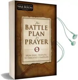 The Battle Plan for Prayer: From Basic Training to Targeted Strategies Audiobook download free by Stephen Kendrick