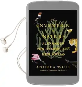 The Invention of Nature: Alexander von Humboldt'S new World Audiobook download free by Andrea Wulf