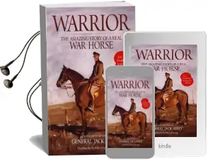 Warrior: The Amazing Story of a Real war Horse Audiobook download free by General Jack Seely