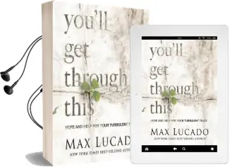 You'Ll get Through This (Miniature Edition): Hope and Help for Your Turbulent Times Audiobook download free by Max Lucado
