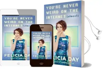 You'Re Never Weird on the Internet (Almost): A Memoir Audiobook download free by Felicia Day