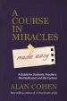 Audiobook A Course in Miracles Made Easy: Mastering the Journey From Fear to Love author Alan Cohen