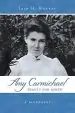 Audiobook Amy Carmichael: Beauty for Ashes - a Biography author Iain H. Murray