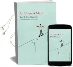 An Unquiet Mind: A Memoir of Moods and Madness Audiobook download free by Kay Redfield Jamison