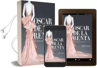 Oscar de la Renta: His Legendary World of Style Audiobook download free by Andre Leon Talley