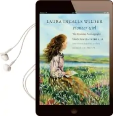 Pioneer Girl: The Annotated Autobiography Audiobook download free by Laura Ingalls Wilder
