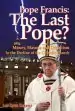 Audiobook Pope Francis: The Last Pope?: Money, Masons and Occultism in the Decline of the Catholic Church author Leo Lyon Zagami