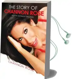 The Story of Channon Rose: Lessons Between the Lines Audiobook download free by Channon Rose