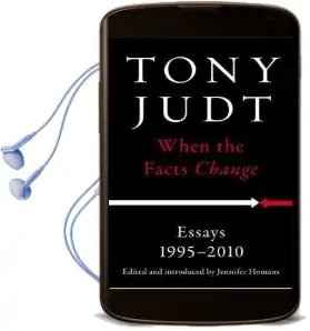 When the Facts Change: Essays, 1995-2010 Audiobook download free by Professor Of History Tony Judt