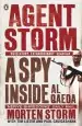 Audiobook Agent Storm: A spy Inside Al-Qaeda author Morten Storm