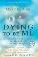 Audiobook Dying to be me: My Journey From Cancer, to Near Death, to True Healing author Anita Moorjani
