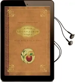Lughnasadh: Rituals, Recipes and Lore for Lammas Audiobook download free by Melanie Marquis