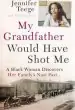 Audiobook My Grandfather Would Have Shot me: A Black Woman Discovers her Family'S Nazi Past author Jennifer Teege