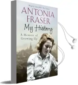My History: A Memoir of Growing up Audiobook download free by Lady Antonia Fraser