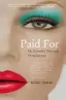 Audiobook Paid for: My Journey Through Prostitution author Rachel Moran