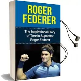 Roger Federer: The Inspirational Story of Tennis Superstar Roger Federer Audiobook download free by Bill Redban