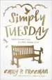 Audiobook Simply Tuesday: Small-Moment Living in a Fast-Moving World author Emily P. Freeman