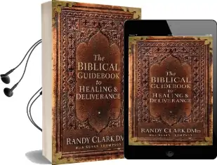 The Biblical Guidebook to Deliverance Audiobook download free by Randy Clark